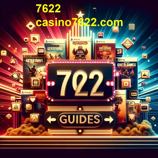 Explorando a Categoria 'Guias' no 7622: Dicas e Estratégias para Jugadores